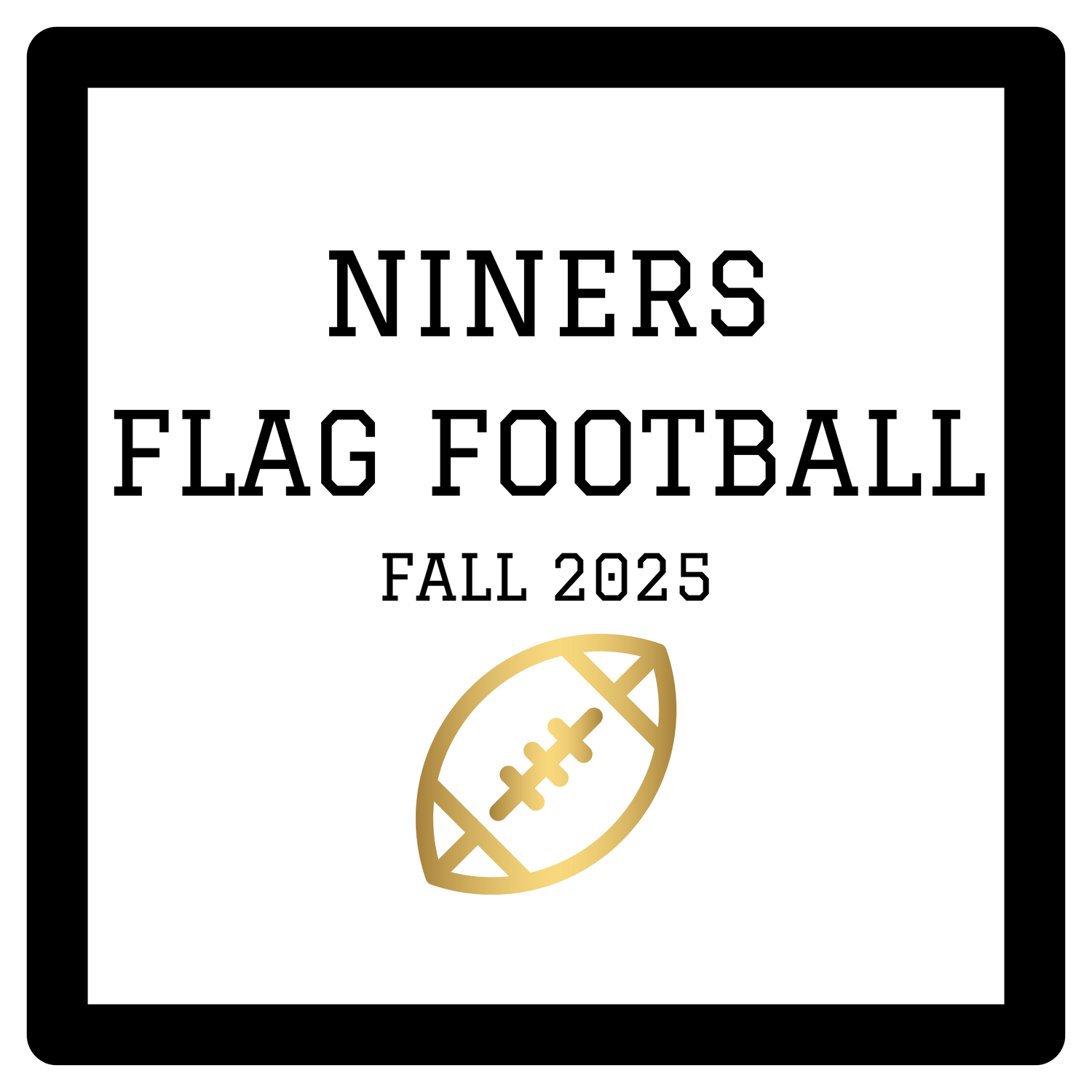 niners flag football (fall 2025) π